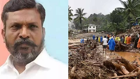 VCK chief Thol Thirumavalavan and Wayanad landslide (PTI)
