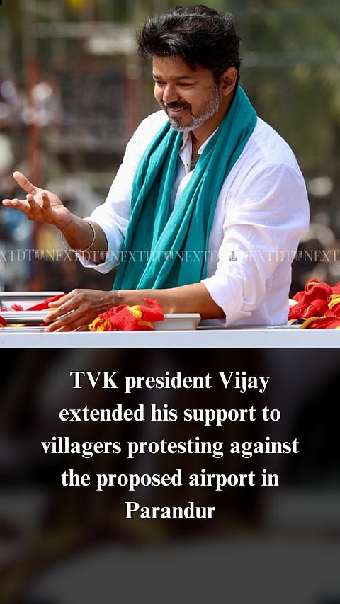 TVK president Vijay backs Parandur villagers protesting proposed airport, calls it start of his 'fieldÂ politics'