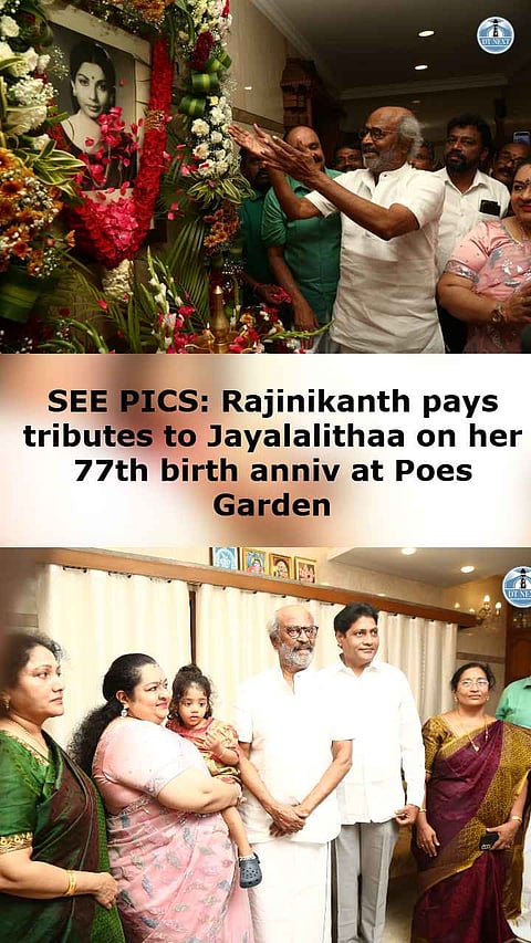 SEE PICS: Rajinikanth pays tributes to Jayalalithaa on her 77th birth anniv at Poes Garden