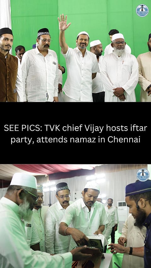 SEE PICS: TVK chief Vijay hosts iftar party, attends namaz in Chennai