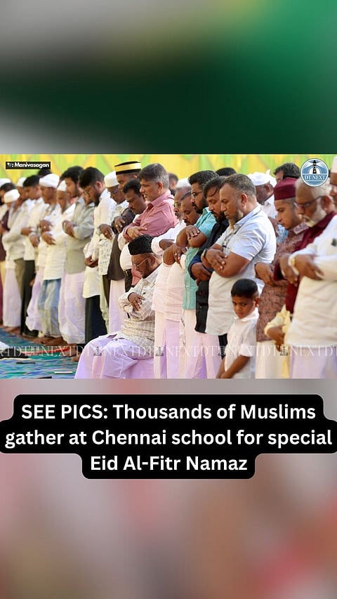 SEE PICS: Thousands of Muslims gather at Chennai school for special Eid Al-Fitr Namaz