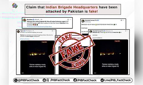 Claims of Pakistan destroying Indian Brigade HQ in retaliation for 'Operation Sindoor' are "false", clarifies PIB (X)