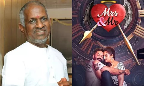 Ilaiyaraaja files petition against the song from the film 'Mrs&amp; Mr' (Maalaimalar)&nbsp;
