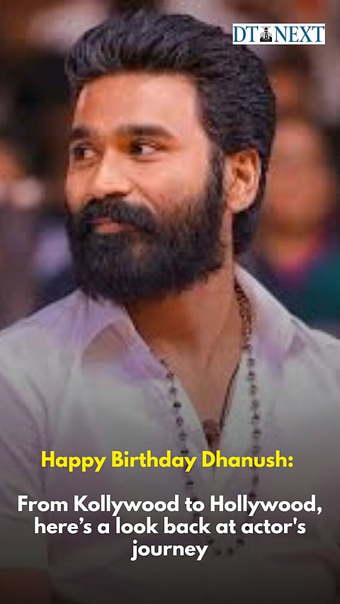 Happy Birthday Dhanush: From Kollywood to Hollywood, hereâ€™s a look back at actor's journey