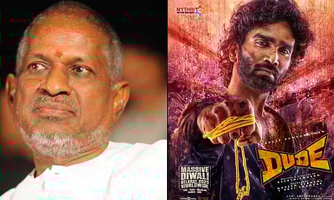 Music maestro Ilaiyaraaja, poster of the film Dude (File picture/Insta: pradeep_ranganathan)