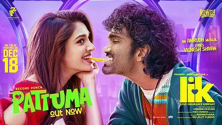 Romantic track 'Pattuma' from Vignesh Shivan's 'LIK'&nbsp;