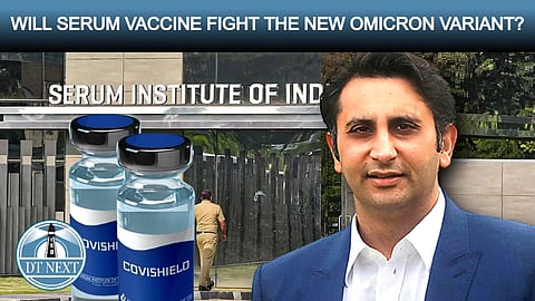 Will SII vaccine fight the new Omicron variant?