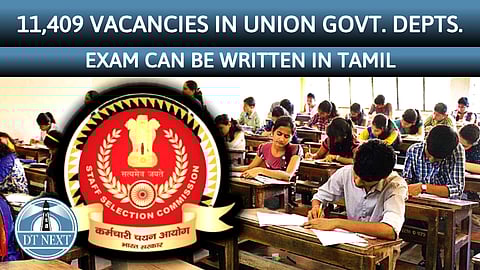 11,409 vacancies in union govt depts: Exam can be written in Tamil