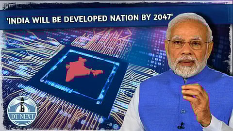 'India will be developed nation by 2047': Modi