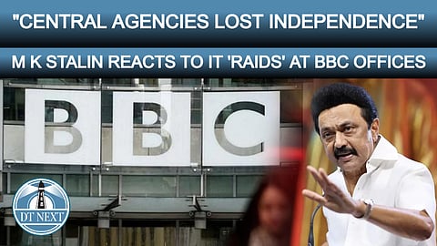 Central agencies lost independence: Stalin on BBC raids