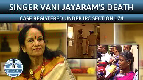 Case of suspicion on Vani Jairam's death