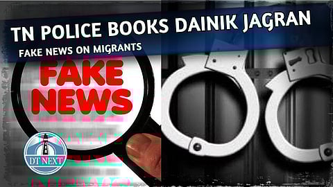 Fake news on migrants: TN police books Dainik Jagran
