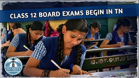 Class 12 Board exams begin in Tamil Nadu