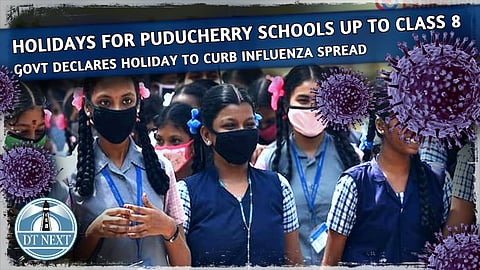 Holidays for Puducherry schools to curb Influenza spread