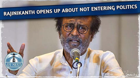 Rajinikanth opens up about not entering politics