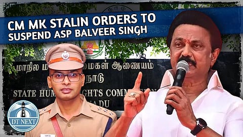 CM MK Stalin orders to suspend ASP Balveer Singh