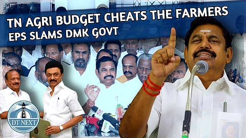 TN Agri Budget cheats the farmers, slams EPS