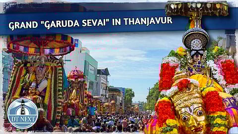 Grand "Garuda Sevai" in Thanjavur