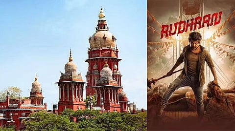 Madras High Court, Poster of 'Rudhran'