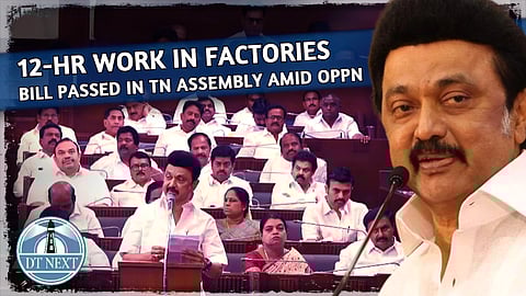 12-hr work in factories: Bill passed in TN Assembly amid oppn