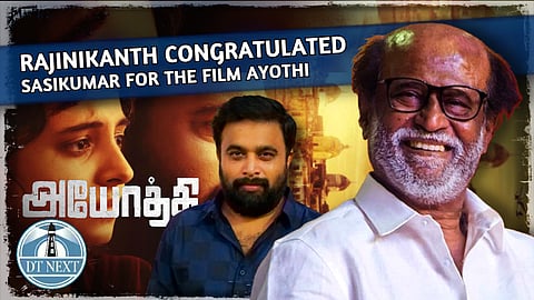 Rajini appreciates Sasikumar's Ayothi