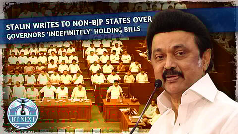 Stalin writes to non-BJP states over Governors 'indefinitely holding' bills