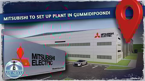 Mitsubishi to set up plant in Gummidipoondi