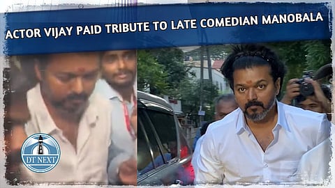 Actor Vijay paid tribute to late comedian Manobala