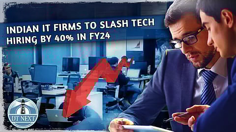 Indian IT firms to slash tech hiring by 40% in FY24
