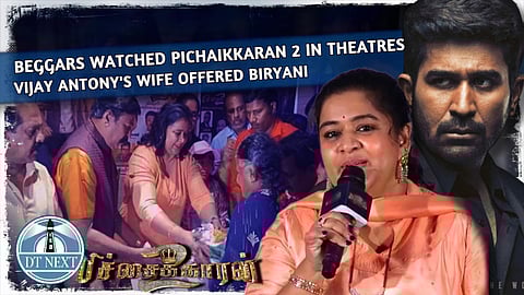 Beggars watched Pichaikkaran 2 in Theatres