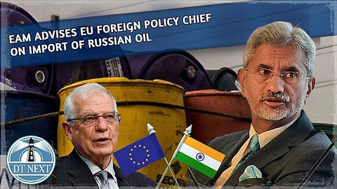EAM advises EU Foreign Policy chief on import of Russian oil