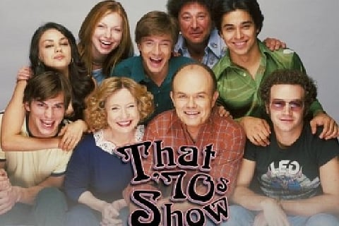 That 70s show.