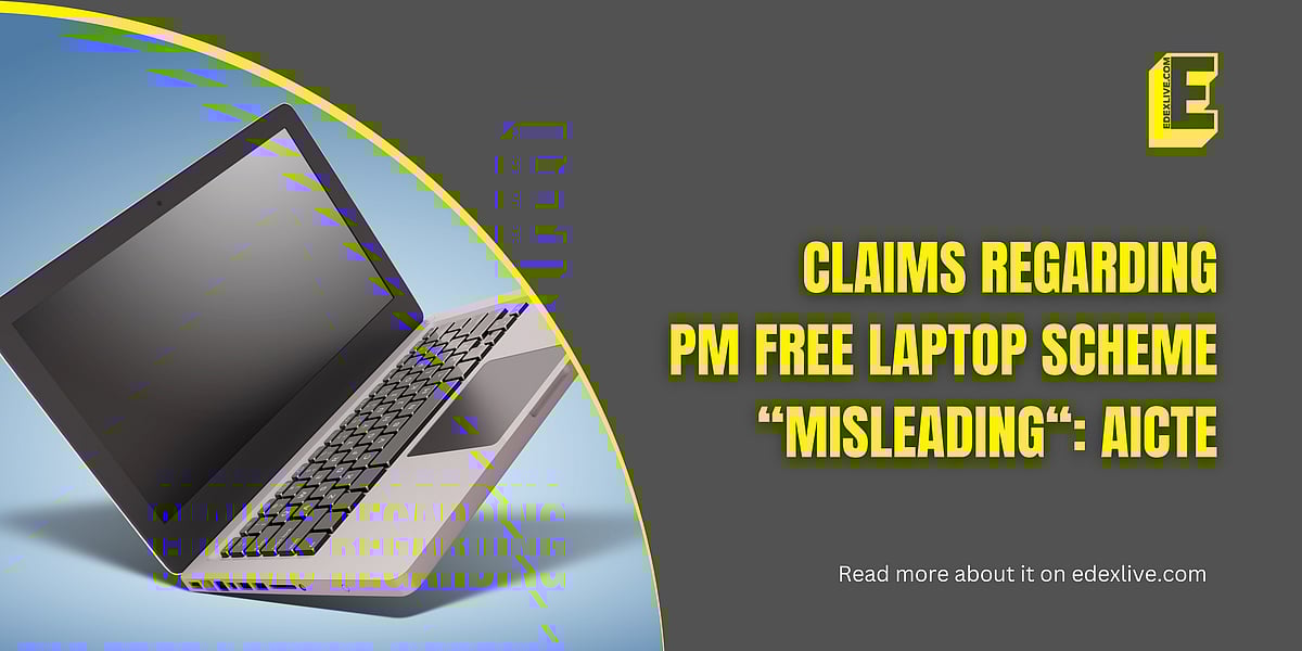 AICTE refutes false claims about PM’s Free Laptop Scheme for Students