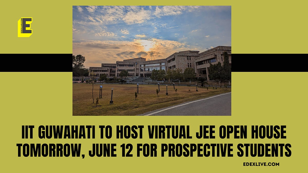 IIT Guwahati to host virtual JEE Open House tomorrow, June 12 for