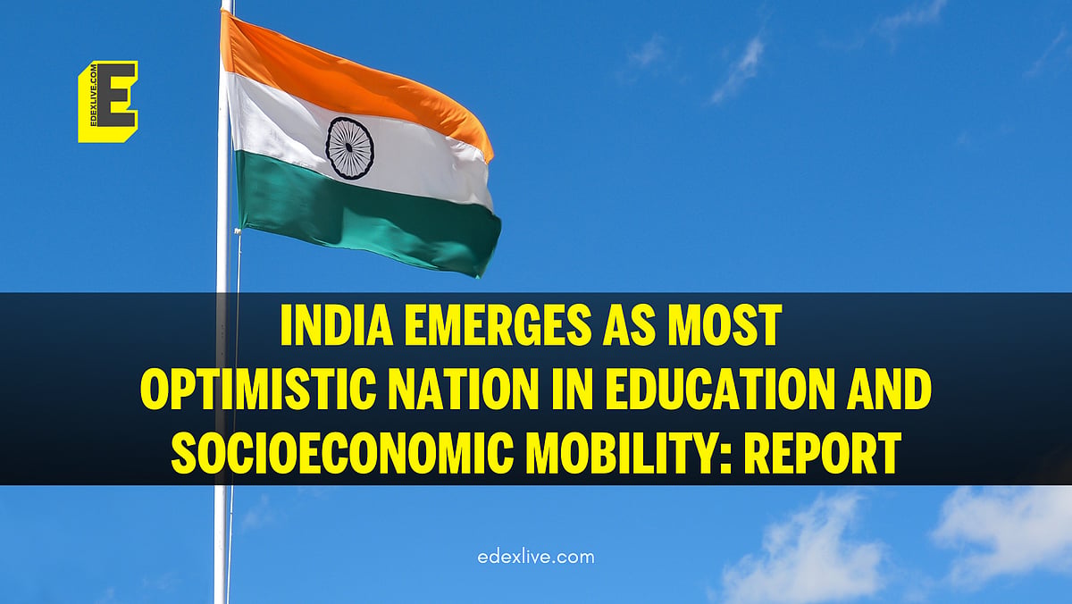 India emerges as most optimistic nation in education and socioeconomic mobility: Report