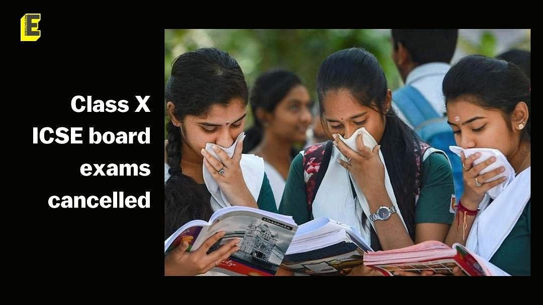 CISCE Class 10 ICSE exams cancelled
