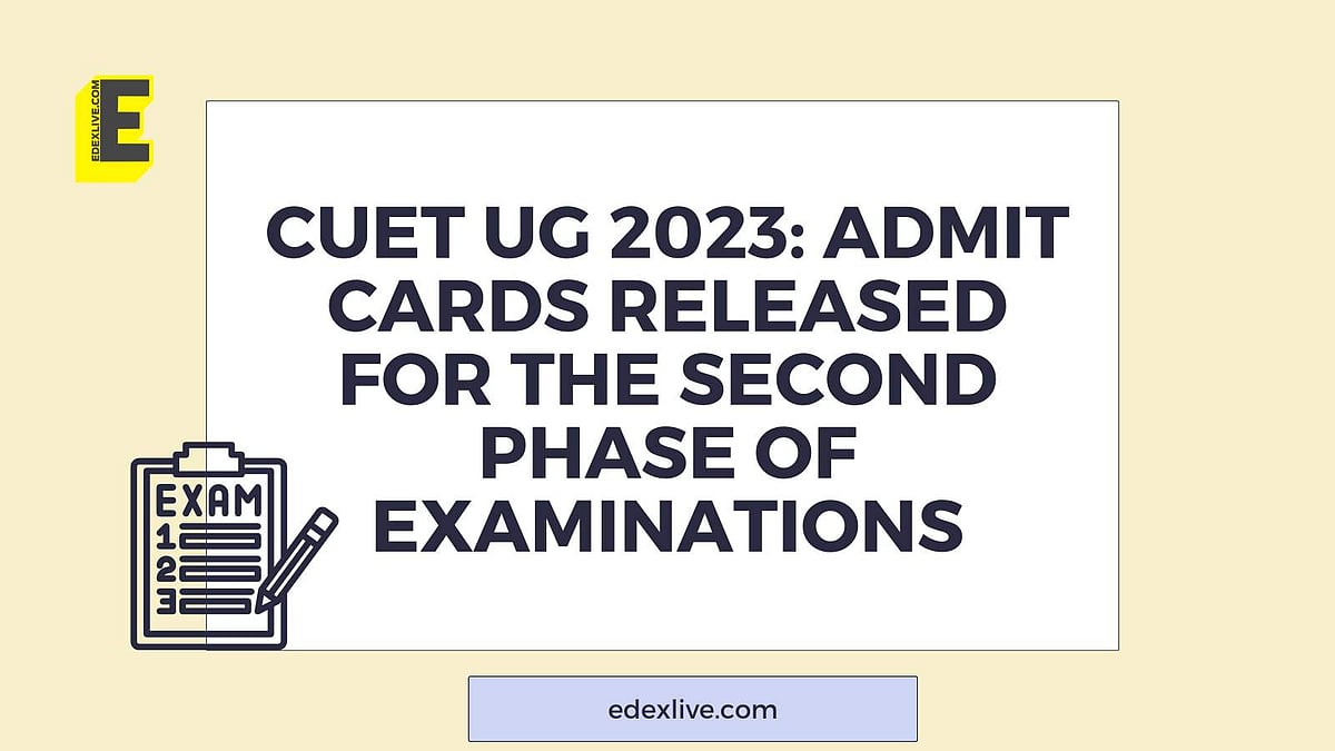 CUET UG 2023 Admit cards released for the second phase of examinations