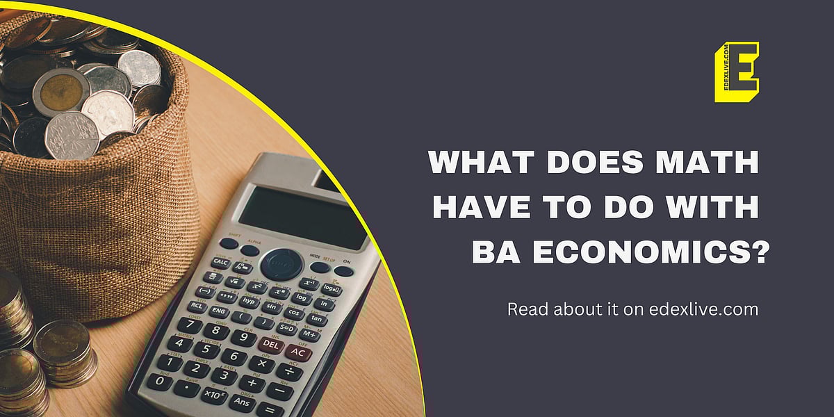 Understanding the role of Math as a subject in BA Economics