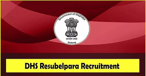 DHS Resubelpara Recruitment 2023: Nurse, ANM & Officer Vacancy, Job Opening.