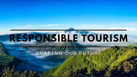 Responsible and sustainable tourism