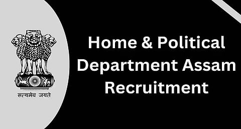 Home & Political Department Assam Recruitment 2024 -Assistant Public Prosecutor, Public Prosecutor Vacancy, Job Openings