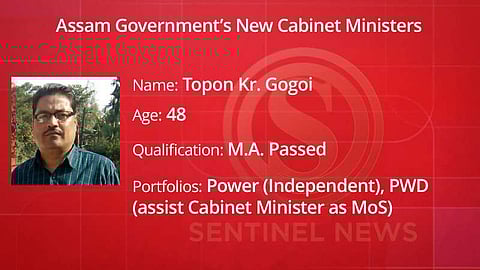 Topon Kr. Gogoi - Power (Independent), PWD (assist Cabinet minister as MoS)