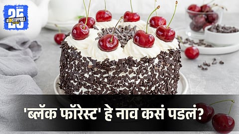 History Behind Black Forest Cake's Name
