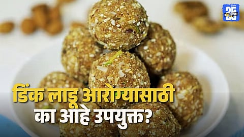 Nutritional Composition of Dink Ladoo