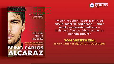 Being Alcaraz: The Inspiring Story of Tennis’s Youngest World No. 1