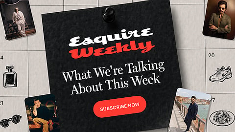 Esquire India's First Weekly Newsletter