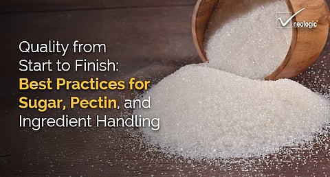 Quality from start to finish: Best practices for sugar, pectin, and ingredient handling
