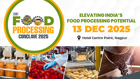 CII Western Region Food Processing Conclave 2025 - 13 December 2025 at Hotel Centre Point, Nagpur