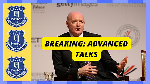 Sources: Everton in 'advanced talks' to complete takeover after new twist