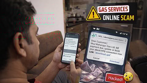 गॅस सेवांच्या नावाखाली सायबर फसवणूक; APK फाइलने काही मिनिटांत बँक खाती रिकामी, काय काळजी घ्यावी?